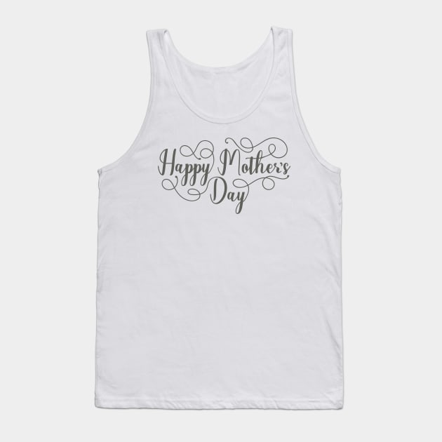 Happy mother's day mom Tank Top by Hany Khattab